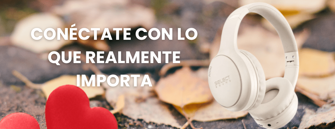 🎧 Conéctate con lo que realmente importa - Selectsound.com.mx
