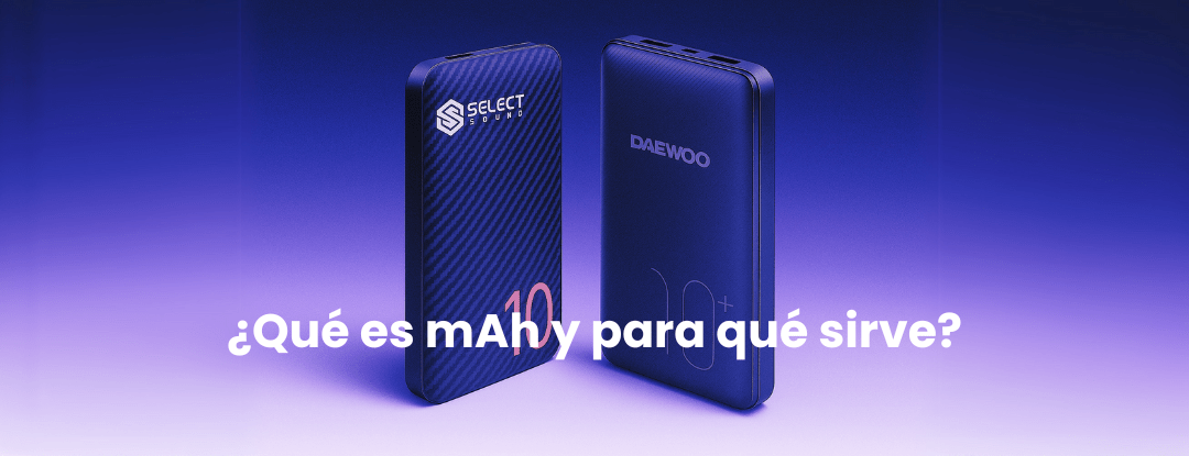 🔋 ¿Cuántos mAh necesito en un power bank? La guía rápida según tu dispositivo - Selectsound.com.mx