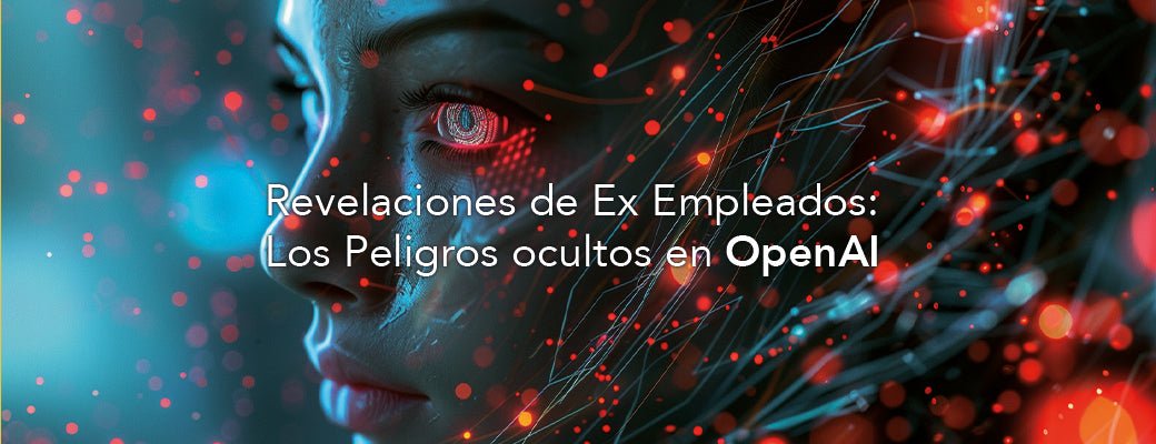 Revelaciones de Ex Empleados:  Los Peligros Ocultos en OpenAI 🚨🤖 - Selectsound.com.mx